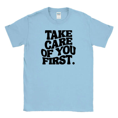 Take Care Of You First