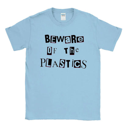 Beware Of The Plastics