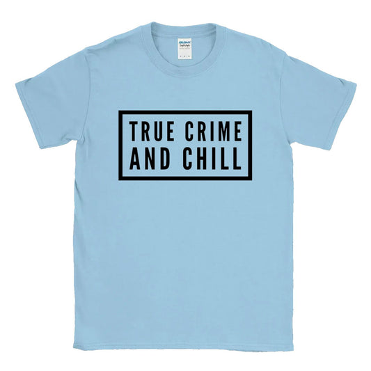 True Crime & Chill