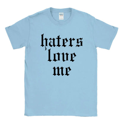 Haters Love Me