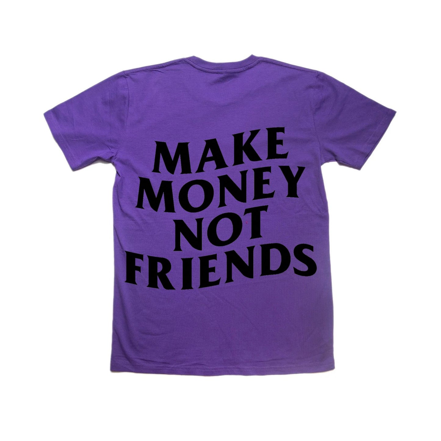 Make Money Not Friends