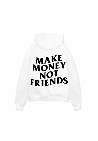 Make Money Not Friends