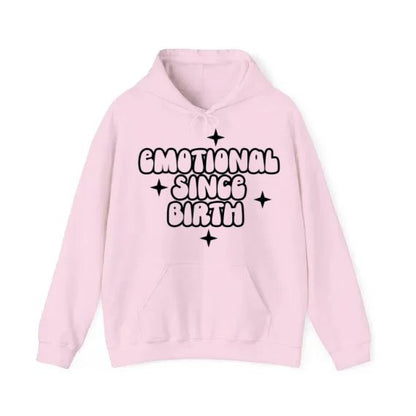 Emotional Since Birth