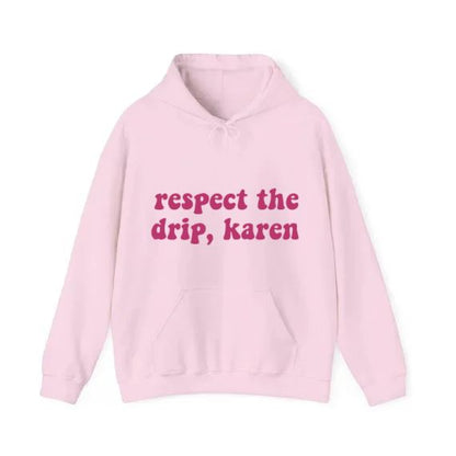 Respect The Drip, Karen
