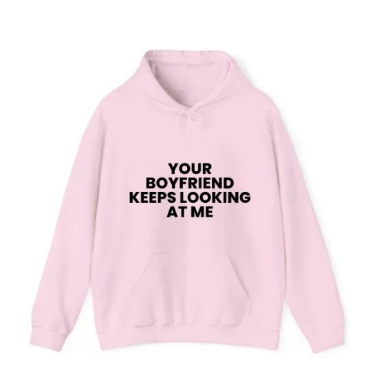 Your Boyfriend Keeps Looking At Me