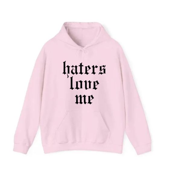 Haters Love Me