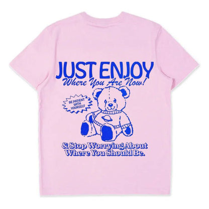 Just Enjoy Where You Are Now