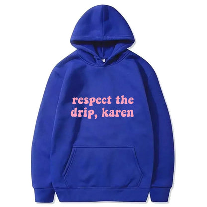 Respect The Drip, Karen