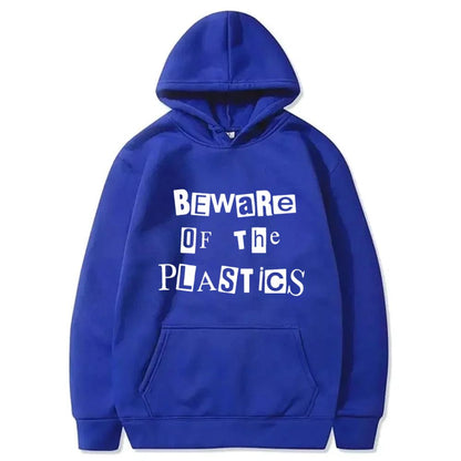 Beware Of The Plastics