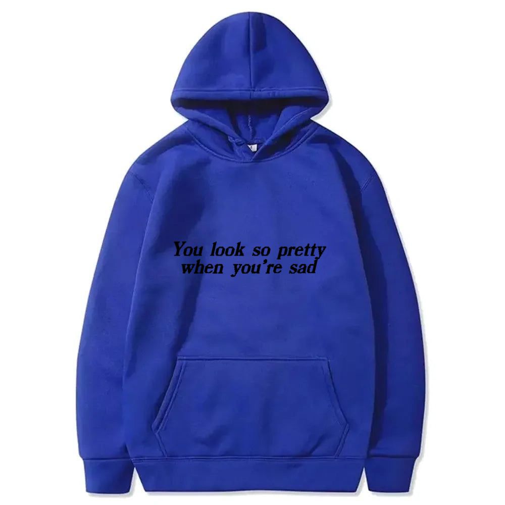 You Look So Pretty When You're Sad