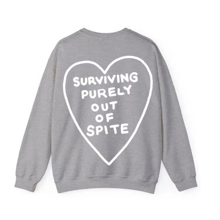 Surviving Purely Out Of Spite