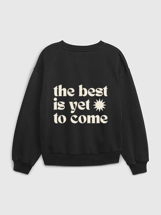 The Best Is Yet To Come