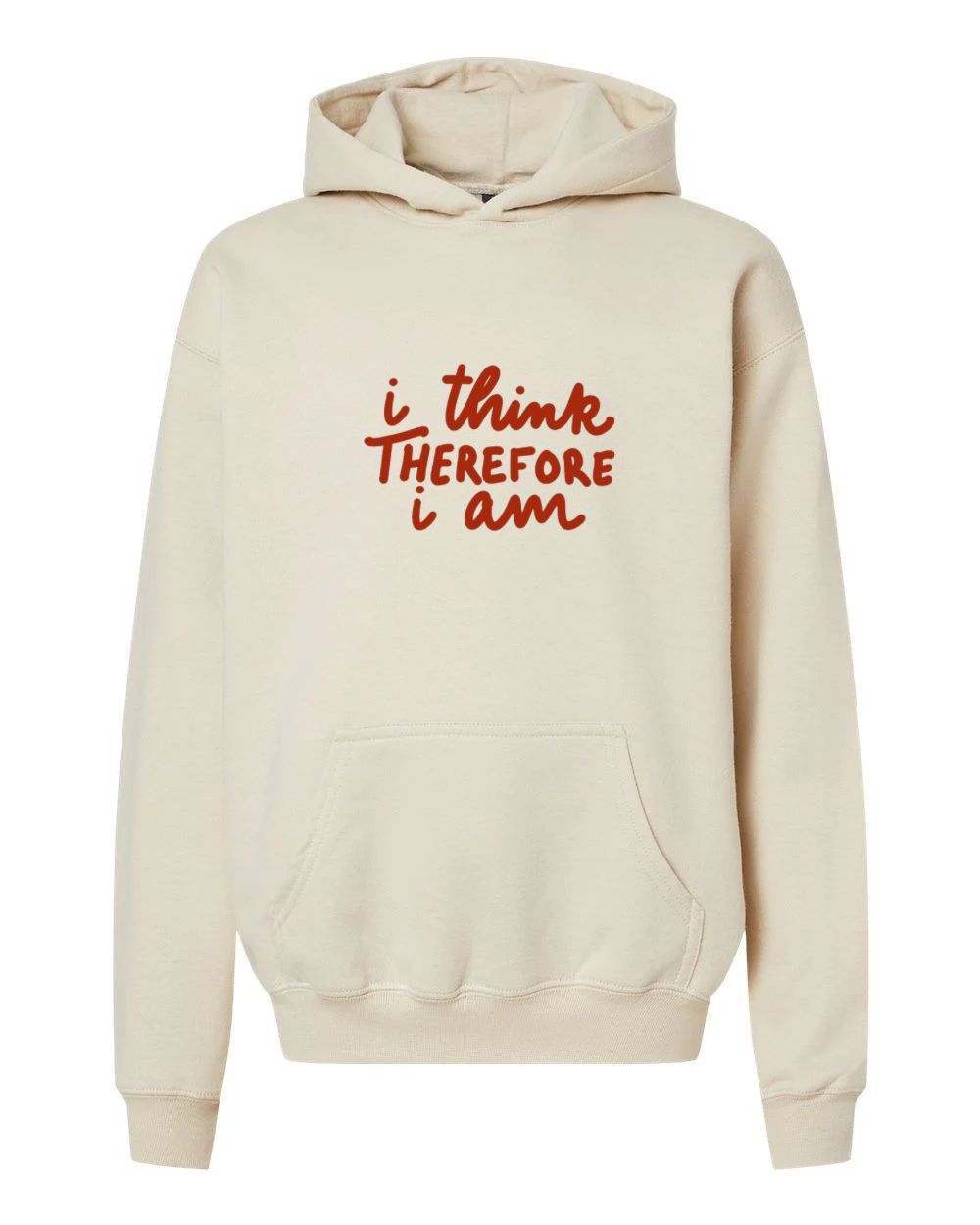 I Think Therefore I am