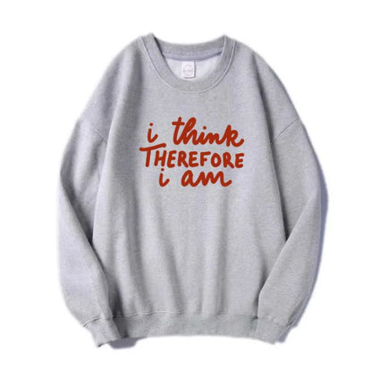 I Think Therefore I am