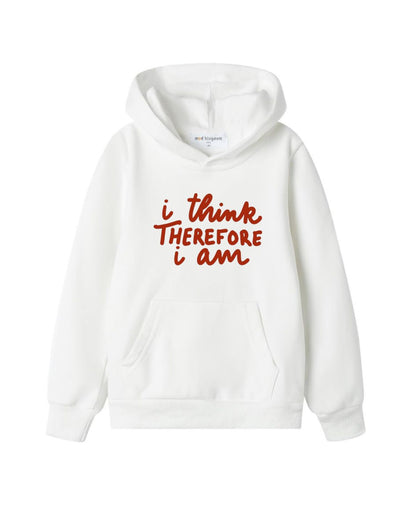 I Think Therefore I am