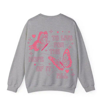 To Live For The Hope Of It All