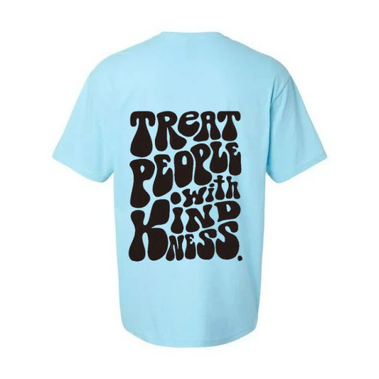Treat People With Kindness