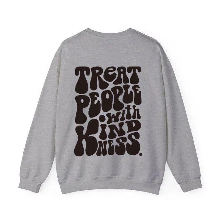 Treat People With Kindness