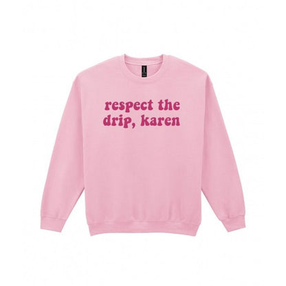 Respect The Drip, Karen