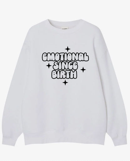 Emotional Since Birth