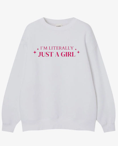 I'm Literally Just A Girl