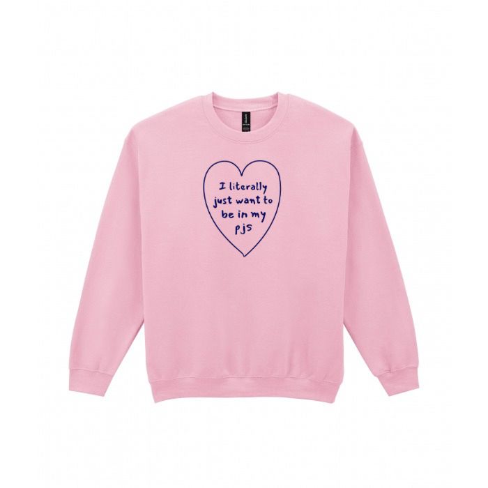 I literally just want to be in my PJS