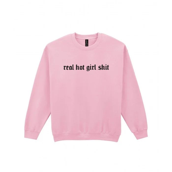 Real Hot Girl Shit