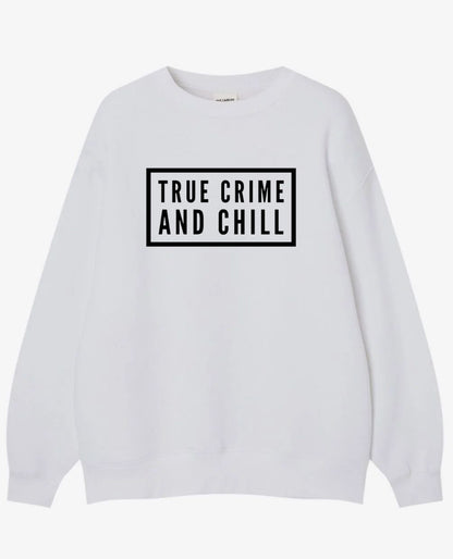 True Crime & Chill