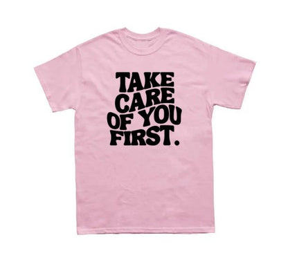 Take Care Of You First