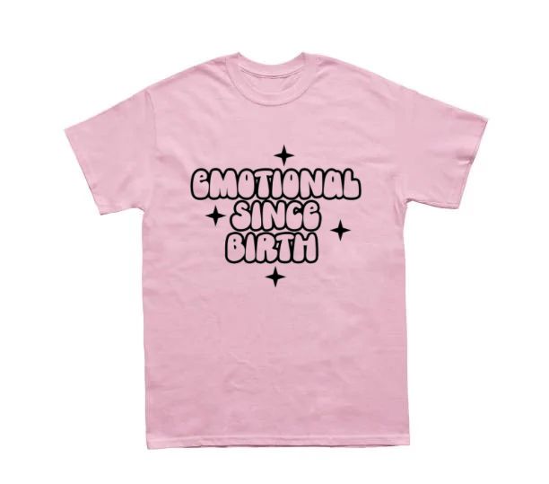 Emotional Since Birth