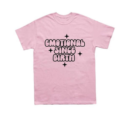 Emotional Since Birth