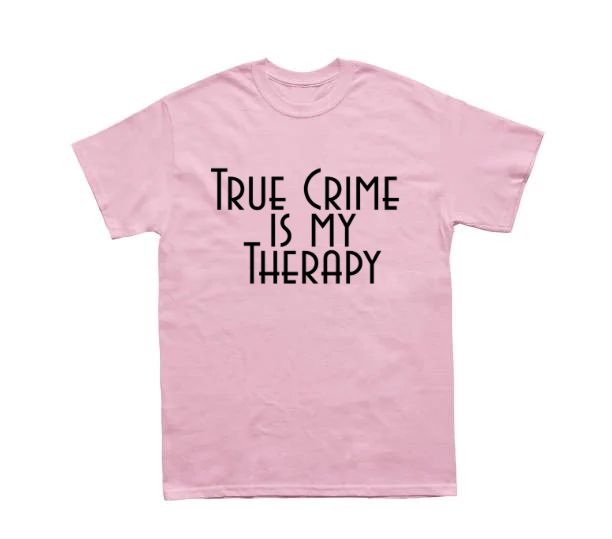 True Crime Is My Therapy