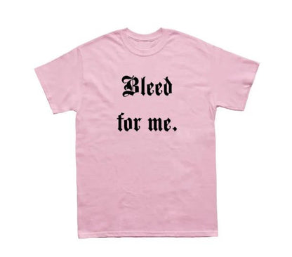 Bleed for Me