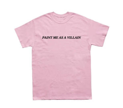 Paint me as a Villain