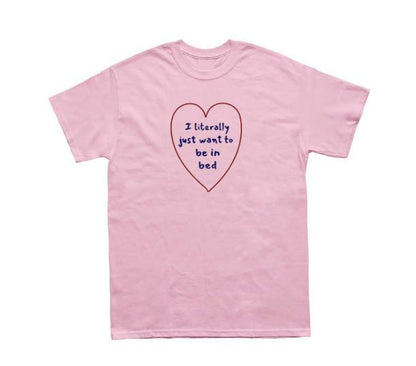 I literally just want to be in bed