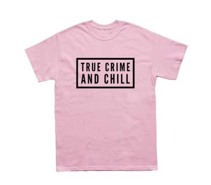 True Crime & Chill