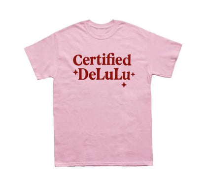 Certified Delulu