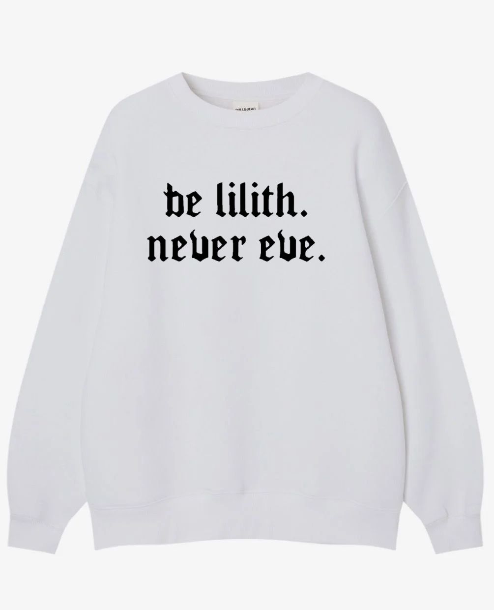 Be Lilith Never Eve