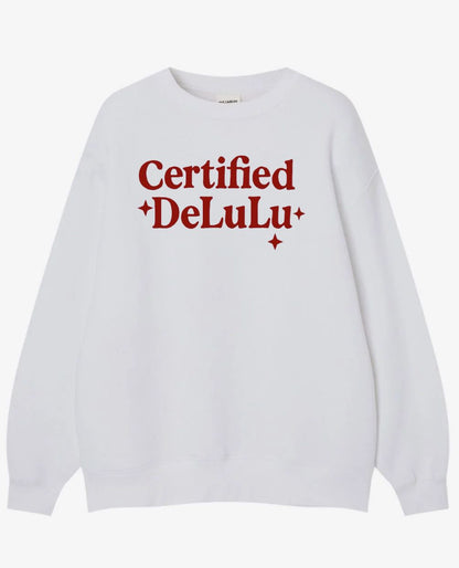 Certified Delulu