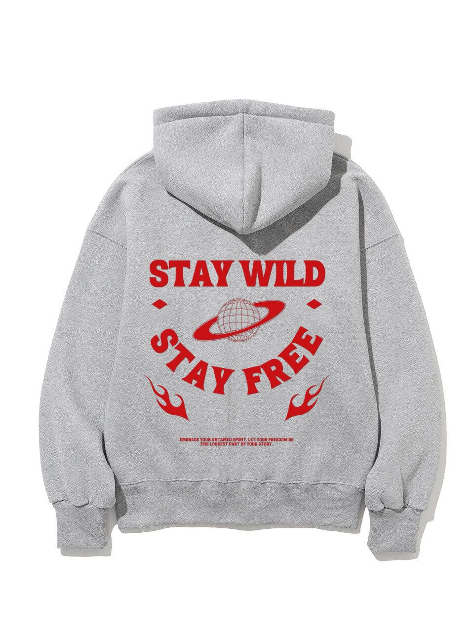 Stay Wild, Stay Free
