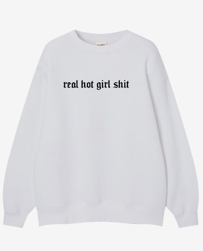 Real Hot Girl Shit