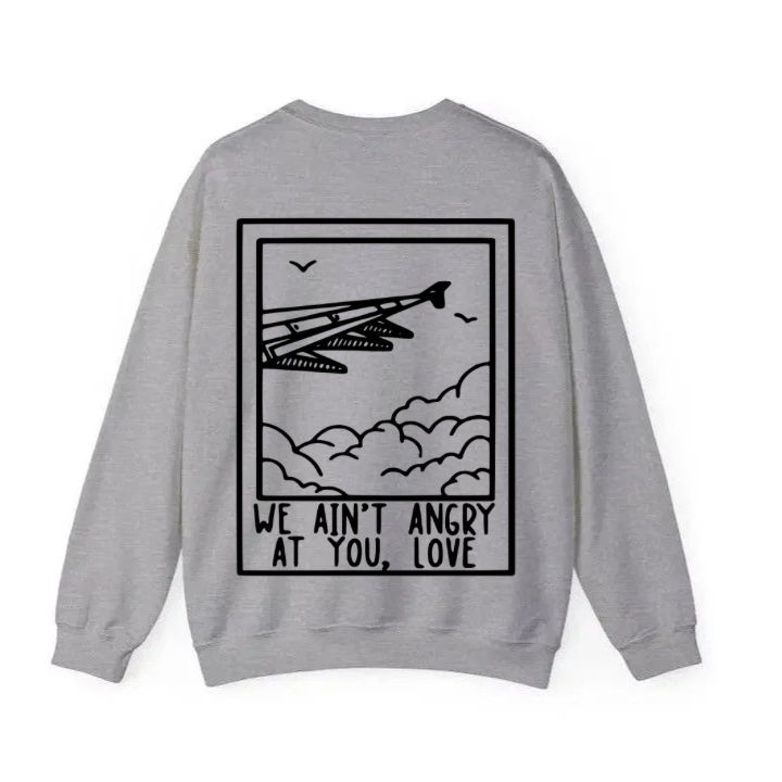 We Ain't Angry At You Love