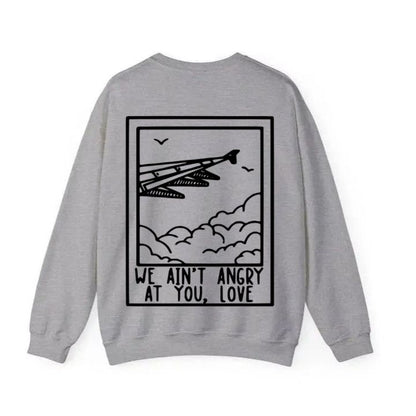 We Ain't Angry At You Love