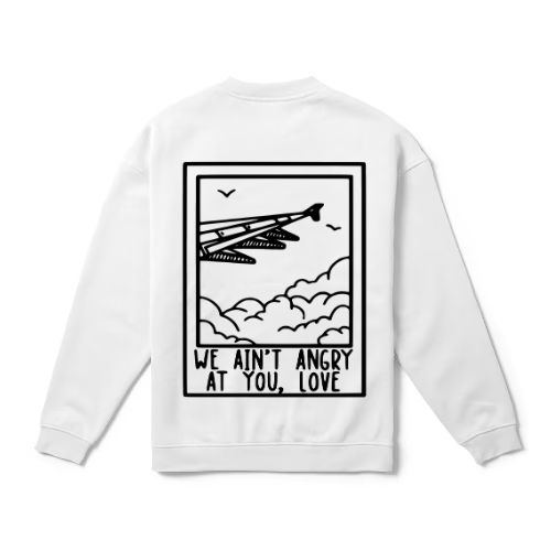 We Ain't Angry At You Love