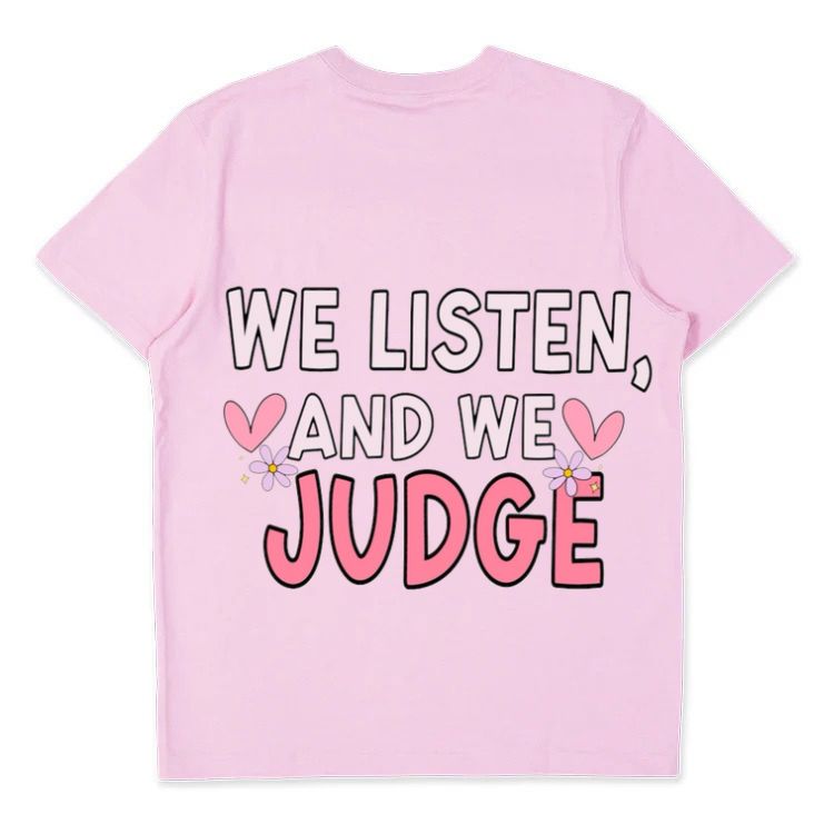 We Listen & We Judge