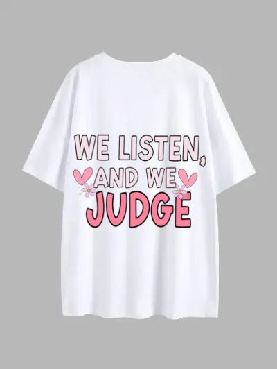 We Listen & We Judge