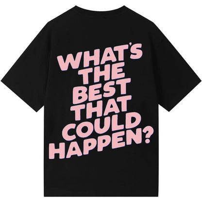 What’s The Best That Could Happen