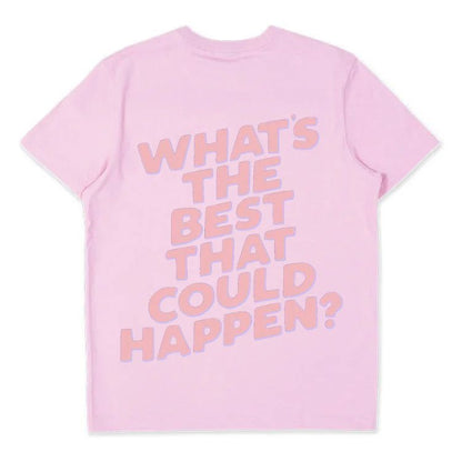 What’s The Best That Could Happen