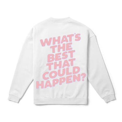 What’s The Best That Could Happen