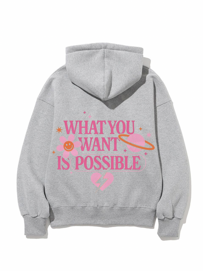 What You Want Is Possible